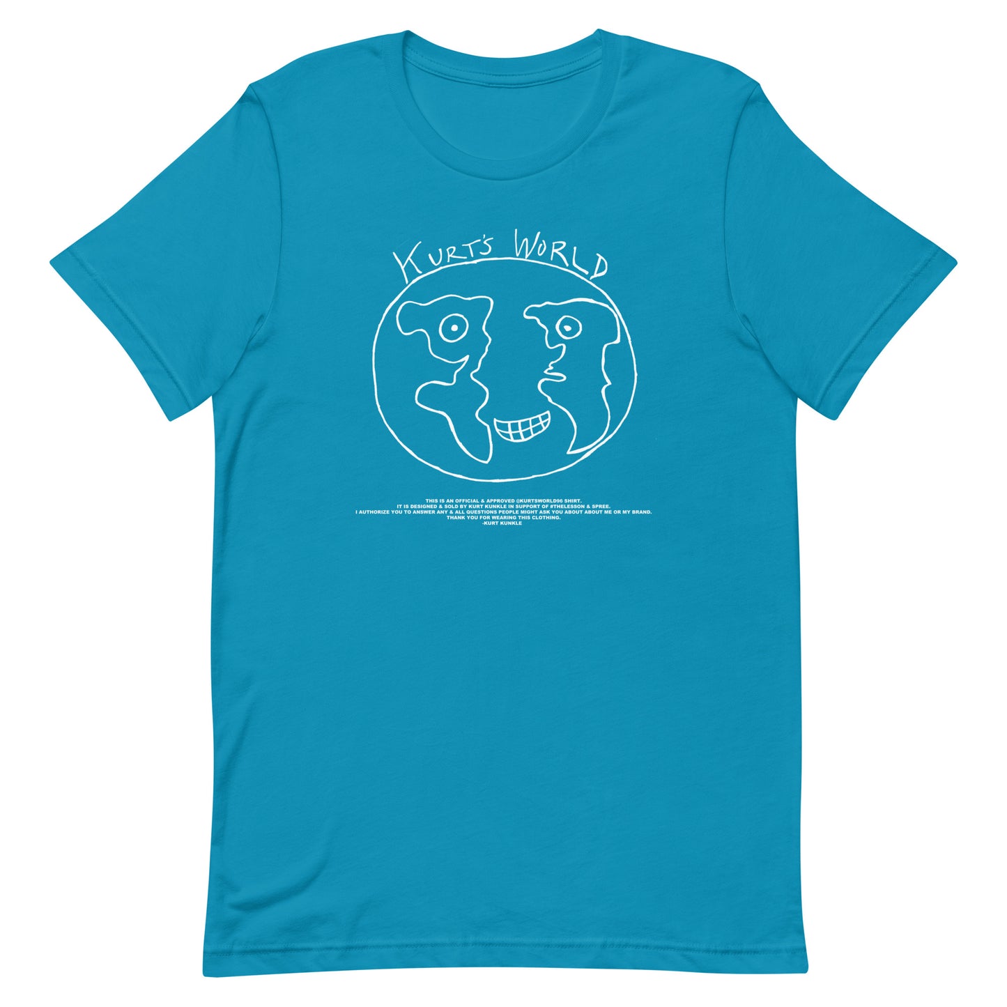 Kurts World Logo & Message - White Ink Lots of Shirt Colors