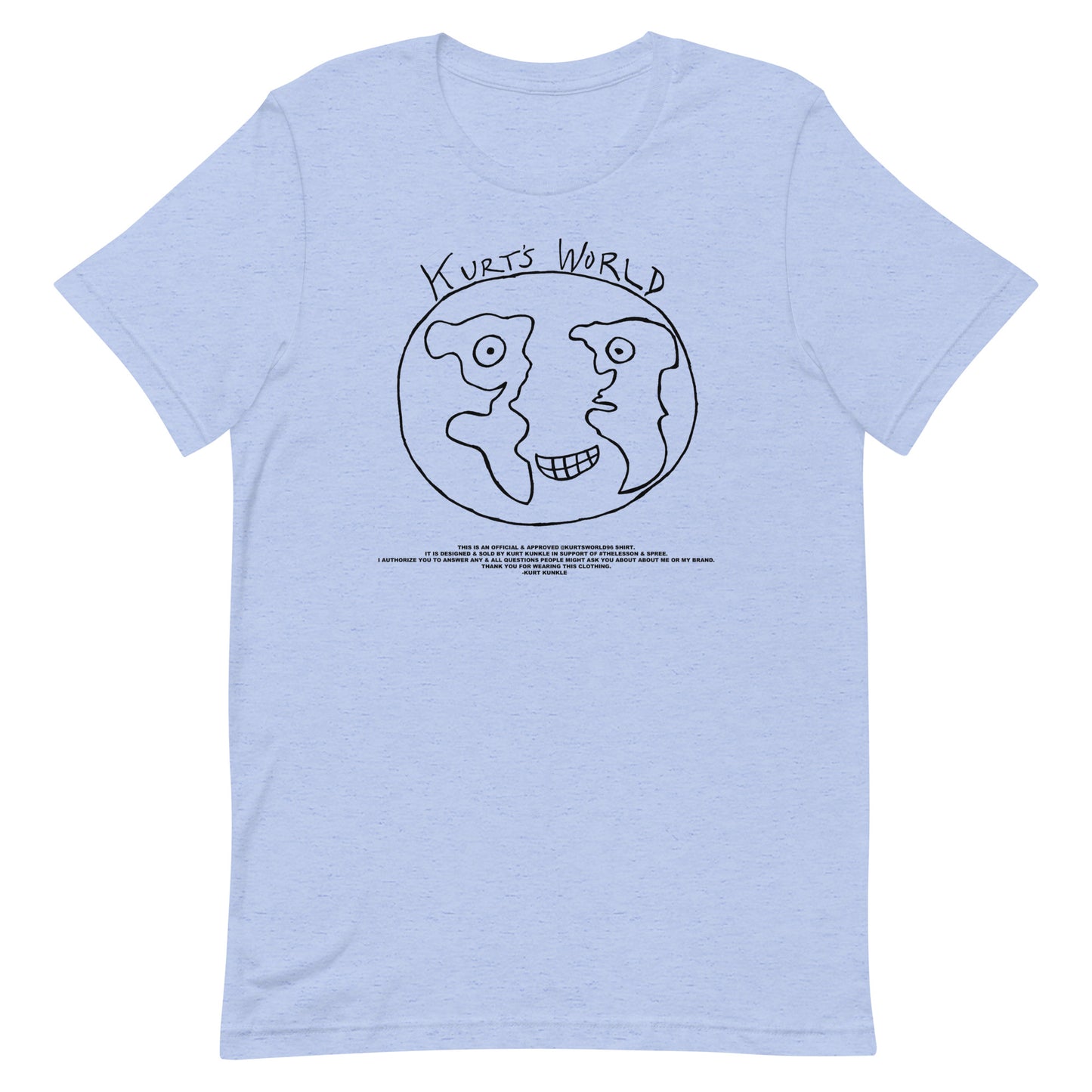 Kurts World Logo & Message - Black Ink Lots of Shirt Colors