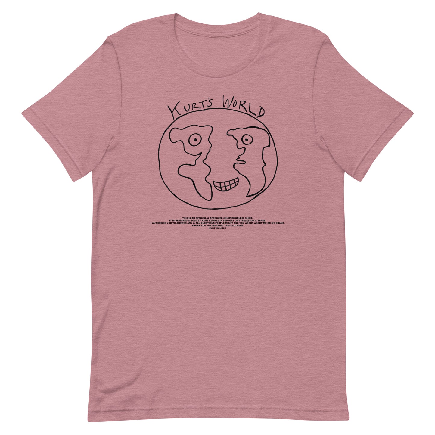 Kurts World Logo & Message - Black Ink Lots of Shirt Colors