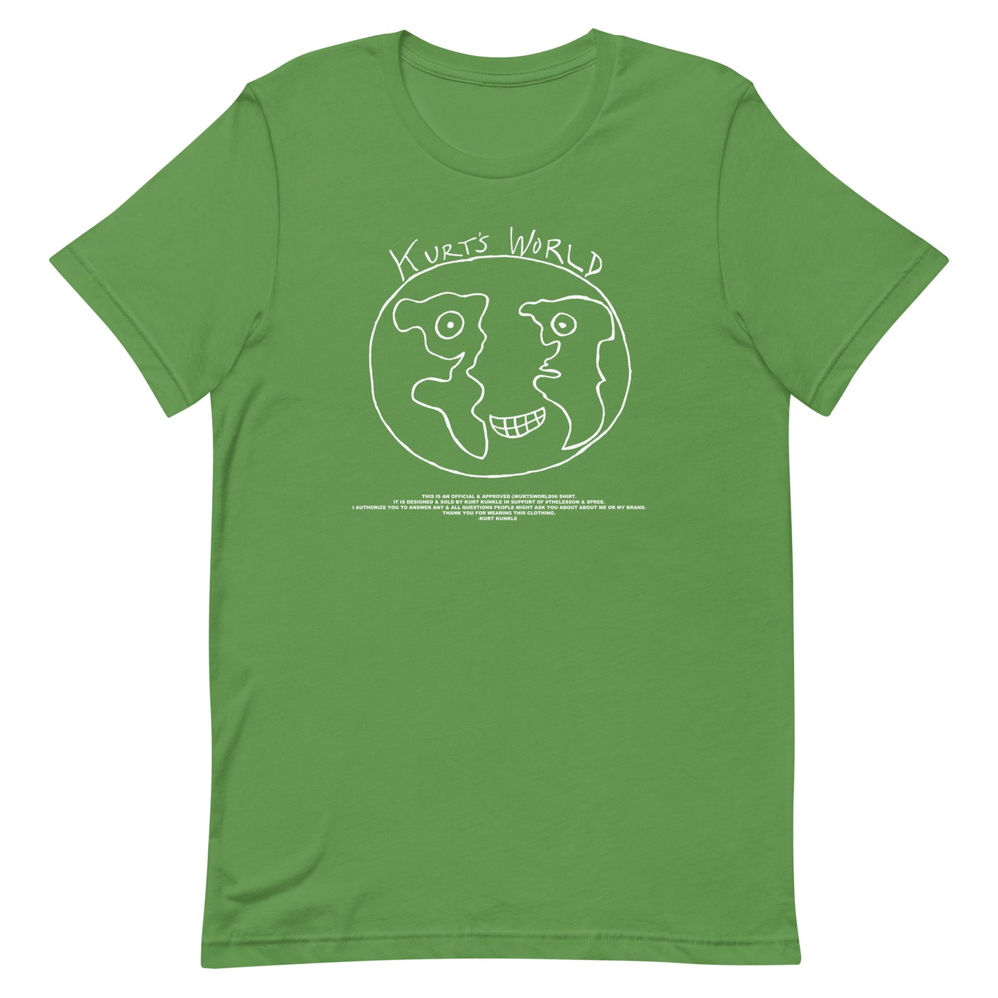 Kurts World Logo & Message - White Ink Lots of Shirt Colors