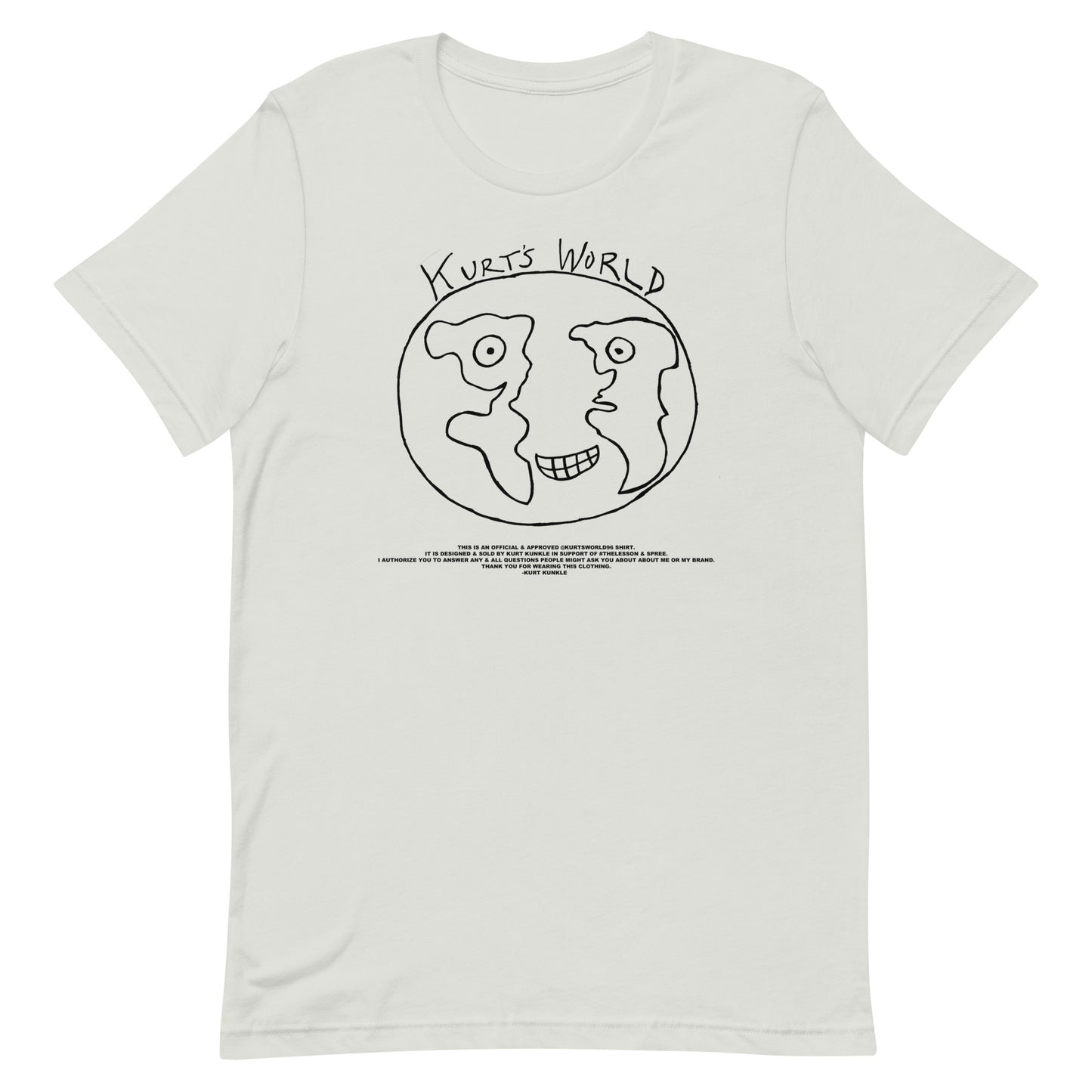 Kurts World Logo & Message - Black Ink Lots of Shirt Colors